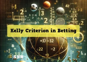 kelly criterion stake management betting in value betting